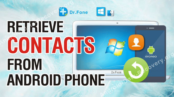 How to Retrieve Android Device Lost Contacts