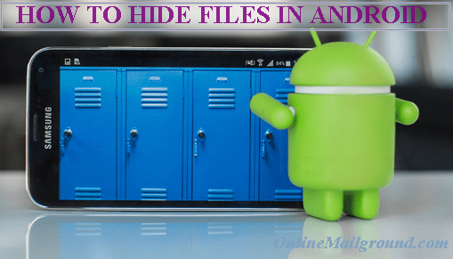 How to Hide Files in Android Phones | Step-by-step Guide