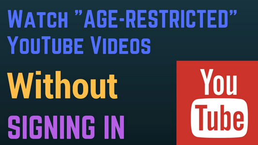 How To Watch Restricted YouTube Videos