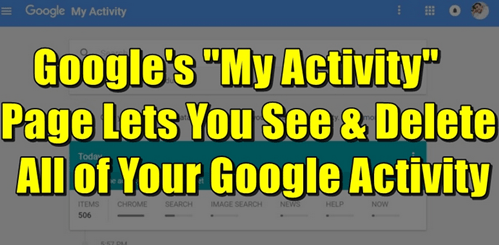 How To Completely Delete All your Google Activity