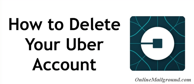 Guideline on How to Delete Your Uber Account Here