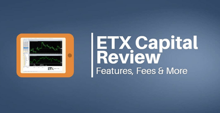 ETX Capital Review For New Investors And Traders