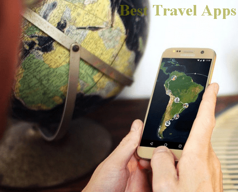 Best Travel Apps to Download for your Trip