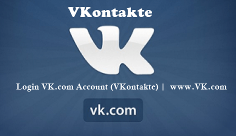 Login VK.com Account (VKontakte) |  www.VK.com